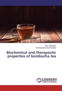 Biochemical and therapeutic properties of kombucha tea
