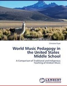World Music Pedagogy  in the United States   Middle School