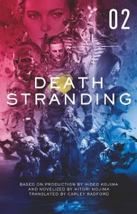 Death Stranding: Die offizielle Novellierung - Band 2