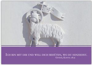 Christliche Grusskarte mit Relief Lamm: "Ich bin mit dir und will dich behüten, wo du hinziehst." nicht nur zur Taufe, Konfirmation oder Firmung