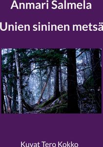 Unien sininen metsä