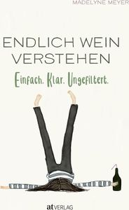 Endlich Wein verstehen