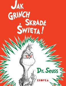 Jak Grinch skrad³ Œwiêta Dr. Seuss (Buch auf Polnisch)