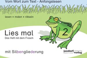 Lies mal 2 (mit Silbengliederung) - Das Heft mit dem Frosch