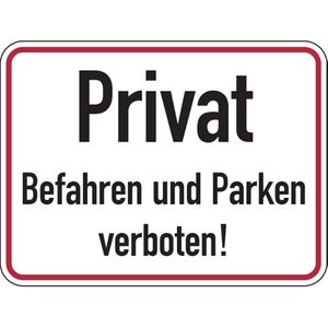 Dreifke® Hinweisschild, Privat Befahren und Parken verboten, 3 - 400x300x2 mm Aluverbund