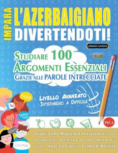 Impara L'azerbaigiano Divertendoti! - Livello Avanzato