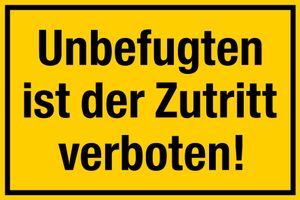 Schild Unbefugten ist der Zutritt verboten, 30x20cm