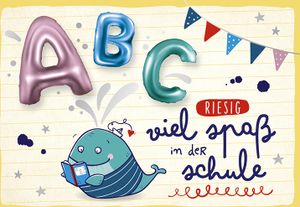 Umschlagkarte Wal Schulanfang ABC viel Spaß in der Schule Wal ca 12 x 17 cm bunt