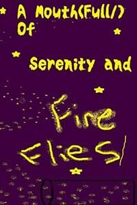 A Mouth (Full/) of Serenity and Fireflies/, Waste, Rebel   New,,
