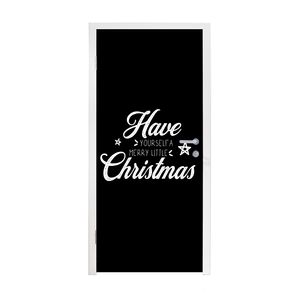 MuchoWow® Tapety na dvere - Samolepiaca fólia na dvere - Have yourself a merry little Christmas - Vianoce - Citáty - Príslovia - 205x75x0.1cm - Plagát na dvere