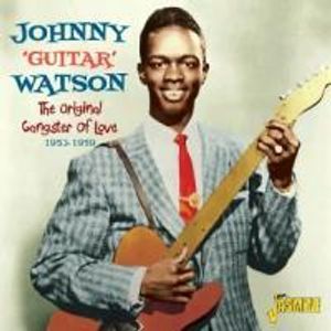 Watson,Johnny "Guitar" - Original Gangster Of Love