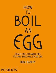 How to Boil an Egg Etc