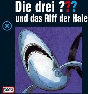 Die drei ??? 030 und das Riff der Haie (drei Fragezeichen) CD Die drei ??? 030 und das Riff der Haie (drei Fragezeichen) CD