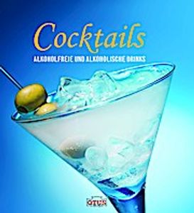 Cocktails: Alkoholfreie und alkoholische Drinks