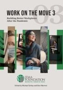 Work on the Move 3 - US Printing Final: Building Better Workplaces after the Pandemic