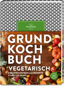 Grundkochbuch Vegetarisch