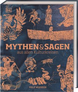 Mythen und Sagen aus allen Kulturkreisen