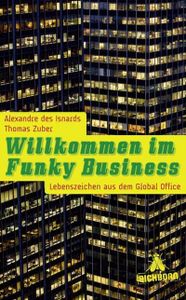 Willkommen im Funky Business: Lebenszeichen aus dem Global Office
