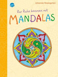 Arena Verlag - Mein großes Mandala-Malbuch - Zur Ruhe kommen mit Mandalas