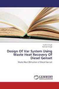 Design Of Var System Using Waste Heat Recovery Of Diesel Genset