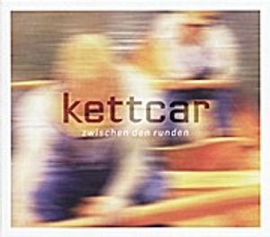 Kettcar-Zwischen den Runden (Deluxe Edition)