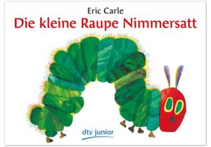 Die kleine Raupe Nimmersatt