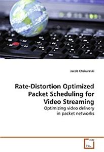 Rate-Distortion Optimized Packet Scheduling for  Video Streaming