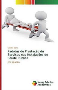Padrões de Prestação de Serviços nas Instalações de Saúde Pública