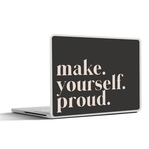 MuchoWow® Laptop Aufkleber Sticker Cover Zitate - Mach dich stolz - Selbstliebe - Selbstvertrauen - Text 36.5x27.5 cm - Laptop-Sticker