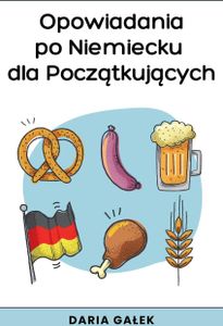 Opowiadania po Niemiecku dla Pocz¿tkuj¿cych