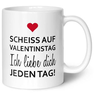 Bedruckte Tasse mit Spruch Scheiß auf Valentinstag : Weiß