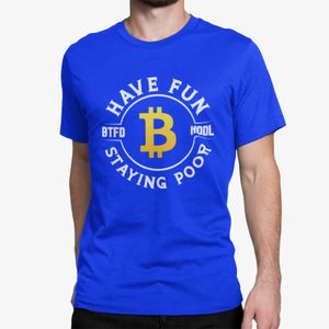 Bio Herren T-Shirt Have Fun Btfd Hodl Staying Poor Stock Aktien krypto Bitcoin