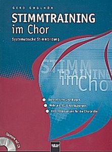 Stimmtraining im Chor (+CD+CD-ROM) :Systematische Stimmbildung