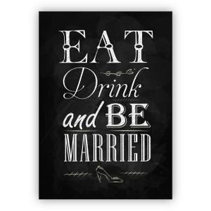 4x Coole freche Hochzeitskarte im Retro tafel Look als Glückwunsch zu Hochzeit für das Brautpaar: Eat, Drink and be married