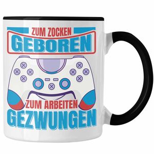 Trendation - Lustige Gamer Tasse Zocker Geschenk Gamer Gamergirl Geschenkidee Geburtstag Zum Zocken Geboren (Schwarz)