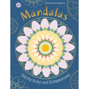 Mandalas – Zeit für Ruhe und Entspannung