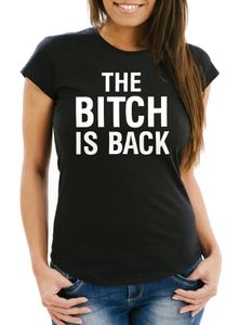 Damen T-Shirt mit Spruch The Bitch is back Slim Fit Moonworks® schwarz XL