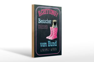 Holzschild Spruch 20x30cm Achtung muss vom Hund genehmigt