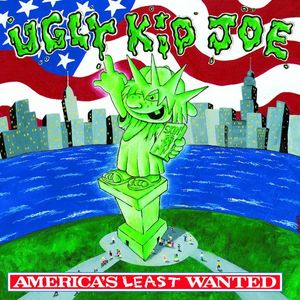 Ugly Kid Joe-America's Least Wanted