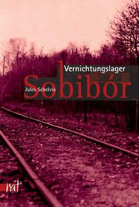 Vernichtungslager Sobibor