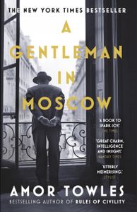 A Gentleman in Moscow: The worldwide  , now a major TV Series starring Ewan McGregor