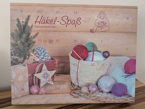 Häkel - Spaß Adventskalender - 24 kreative Überraschungen zum Selbermachen
