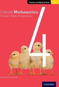 Oxford Mathematics Primary Years Programme Practice and Mastery Book 4