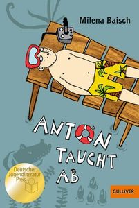 Anton taucht ab: Roman. Mit Vignetten von Elke Kusche