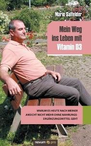 Mein Weg ins Leben mit Vitamin D3