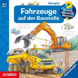 Wieso? Weshalb? Warum? Fahrzeuge auf der Baustelle Wieso? Weshalb? Warum? Fahrzeuge auf der Baustelle