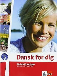 Dansk for dig: Dänisch für Anfänger. Lehrbuch + 2 Audio-CDs (Dansk for dig neu/Dänisch für Anfänger)