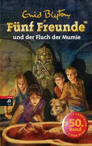 Fünf Freunde und der Fluch der Mumie (Einzelbände, Band 51)
