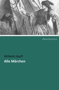 Hauff, W: Alle Märchen