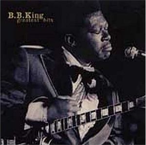 King B B - Greatest Hits ( Remastered )